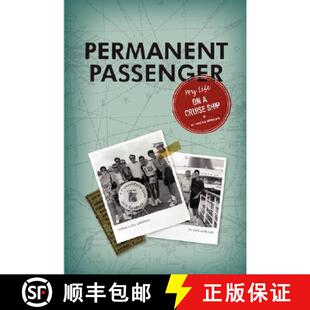 【3-4周达】Permanent Passenger: My Life on a Cruise Ship [9781435706187]