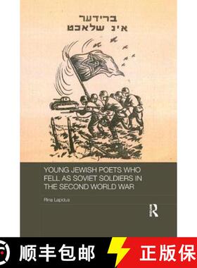 【3-4周达】Young Jewish Poets Who Fell as Soviet Soldiers in the Second World War [9781138573864]