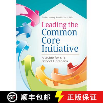 【3-4周达】Leading the Common Core Initiative: A Guide for K–5 School Librarians [9781610694919]