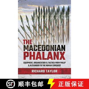 【3-4周达】The Macedonian Phalanx: Equipment, Organization and Tactics from Philip and Alexander to t... [9781526748157]