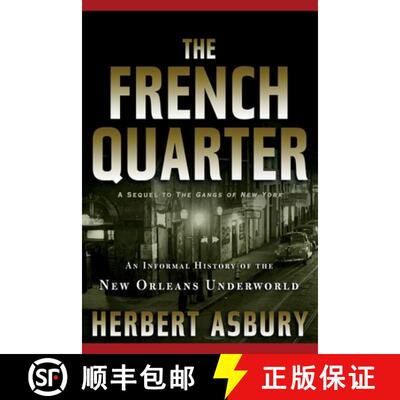 【3-4周达】The French Quarter: An Informal History of the New Orleans Underworld [9781560254942]