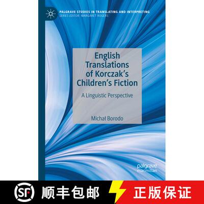【3-4周达】English Translations of Korczak's Children's Fiction : A Linguistic Perspective [9783030381196]