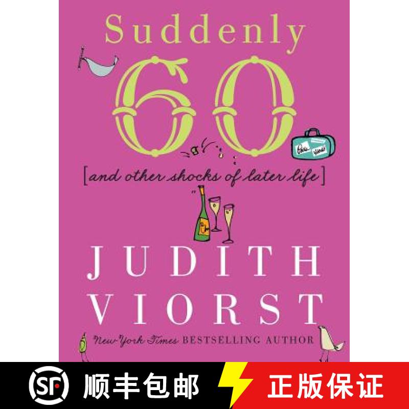 【3-4周达】Suddenly Sixty: And Other Shocks of Later Life [9780684867632]