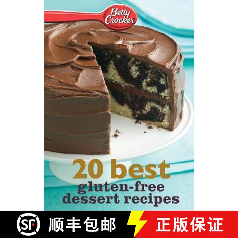 【3-4周达】Betty Crocker 20 Best Gluten-Free Dessert Recipes [9780544314818]