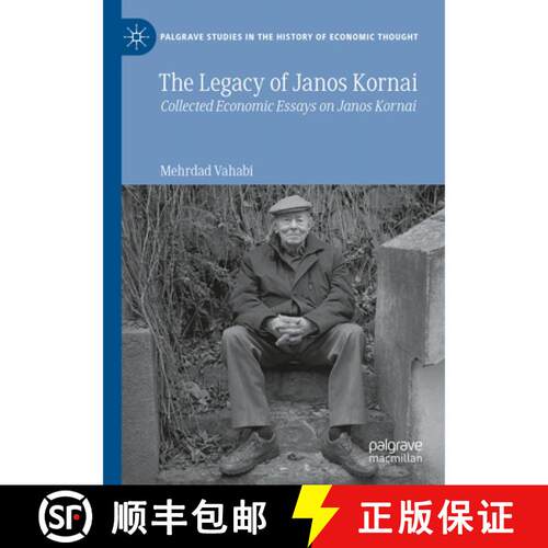 【3-4周达】The Legacy of Janos Kornai: Collected Economic Essays on Janos Kornai [9783031832413]