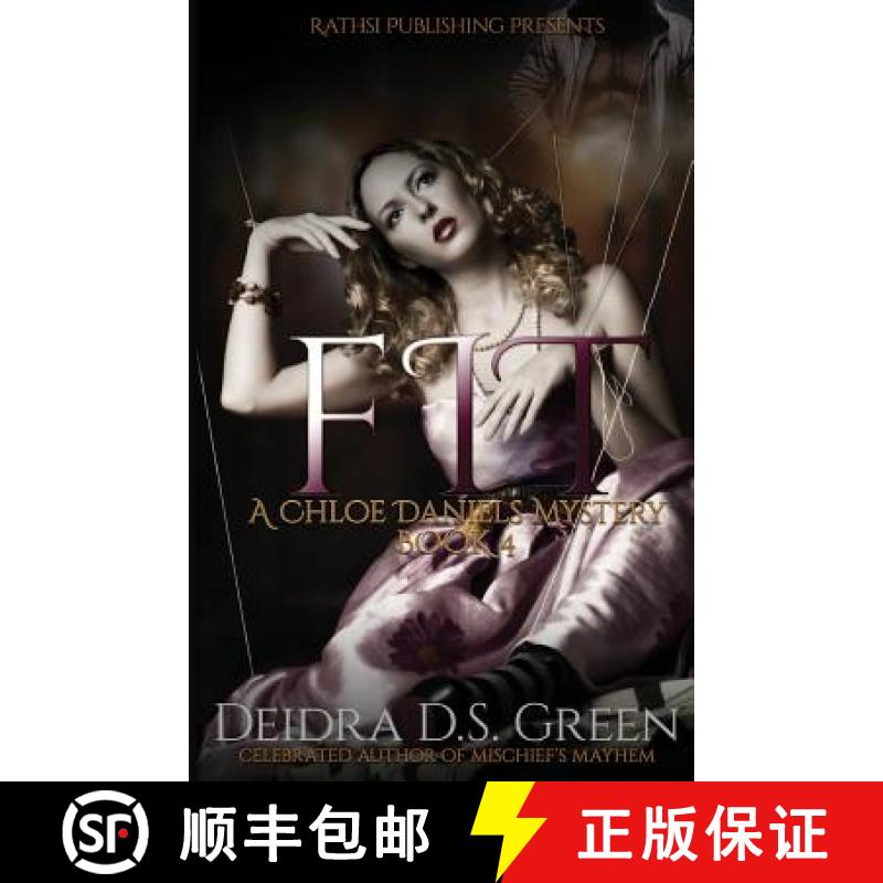 【3-4周达】Fit: The 4th installment in the Chloe Daniels Mystery Series [9780997716894]