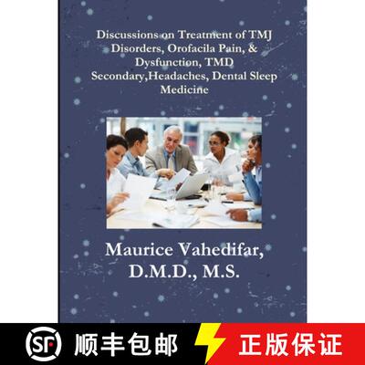 【3-4周达】Discussions, on Treatment of TMJ Disorders, Orofacial Pain, & Dysfunction, TMD Secondary H... [9781329215399]
