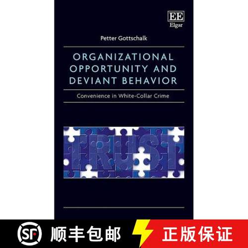 【3-4周达】Organizational Opportunity and Deviant Behavior: Convenience in White-Collar Crime: Conven... [9781788111874]