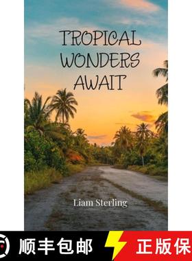预订 Tropical Wonders Await [9781805811565]