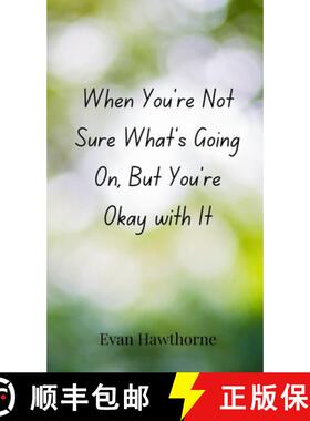 【3-4周达】When You're Not Sure What's Going On, But You're Okay with It [9783690852869]