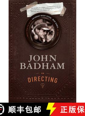 预订 John Badham on Directing: Notes from the Set of Saturday Night Fever, War Games, and More [9781615931385]