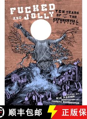 【3-4周达】Fucked and Jolly : Ten Years of The Exponential Festival [9798986581460]