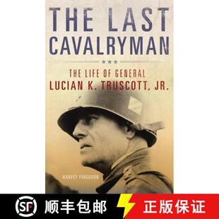 Volume The Cavalryman Jr. 预订 Truscott Last Lucian General Life 9780806146645