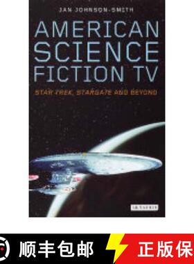 【3-4周达】American Science Fiction TV: Star Trek, Stargate and Beyond [9781860648823]