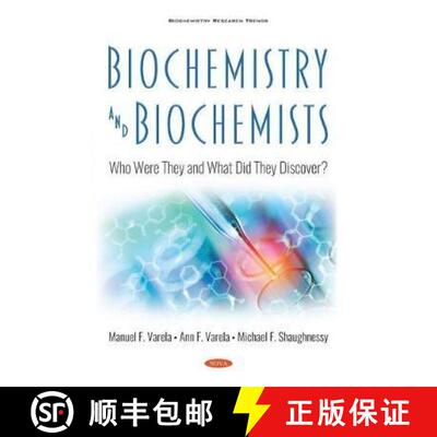【3-4周达】Biochemistry and Biochemists: Who Were They and What Did They Discover? [9781536184938]
