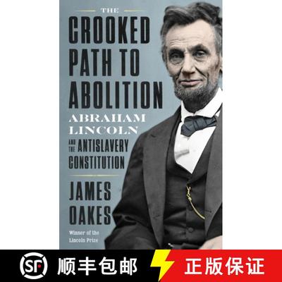 【3-4周达】The Crooked Path to Abolition – Abraham Lincoln and the Antislavery Constitution [9781324005858]