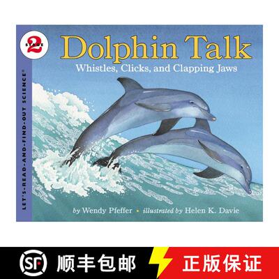 【3-4周达】Dolphin Talk: Whistles, Clicks, and Clapping Jaws: Whistles, Clicks, and Clapping Jaws [9780064452106]