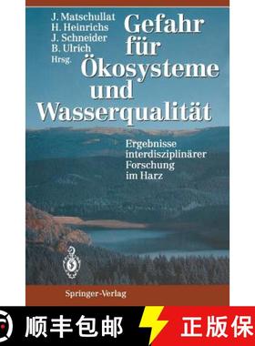 【3-4周达】Gefahr Für Ökosysteme Und Wasserqualität: Ergebnisse Interdisziplinärer Forschung Im Harz [9783642787089]