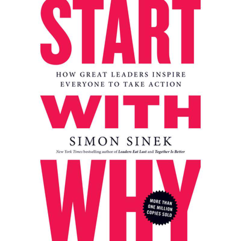 现货 从询问开始 美版 Start with Why: How Great Leaders Inspire Everyone to Take Action [9781591846444]使用感如何?