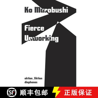 预订 Fierce Unworking: Volume 4 [9783035808346]