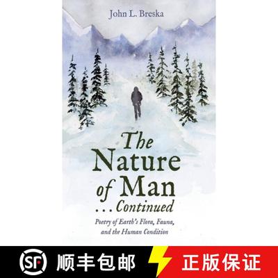 【3-4周达】The Nature of Man . . . Continued: Poetry of Earth's Flora, Fauna, and the Human Condition [9781666773958]