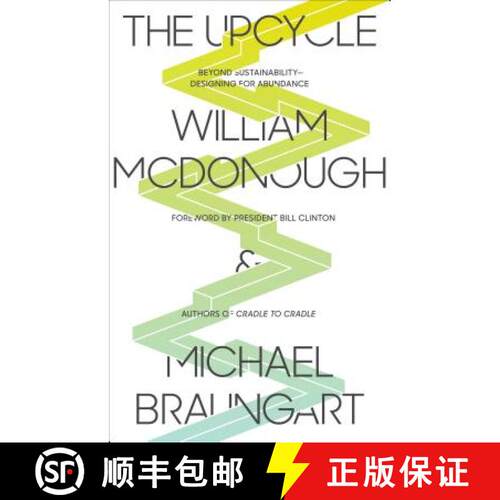 【3-4周达】The Upcycle: Beyond Sustainability - Designing for Abundance [9780865477483]