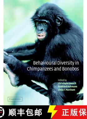 【3-4周达】Behavioural Diversity in Chimpanzees and Bonobos [9780521006132]