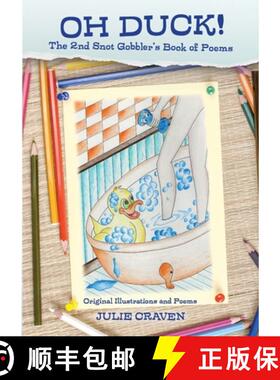 【3-4周达】OH DUCK, The 2nd Snot Gobblers Book of Poems: Original Illustrations and Poems [9781838495220]