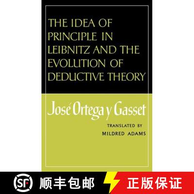 【3-4周达】The Idea of Principle in Leibnitz and the Evolution of Deductive Theory [9780393332841]