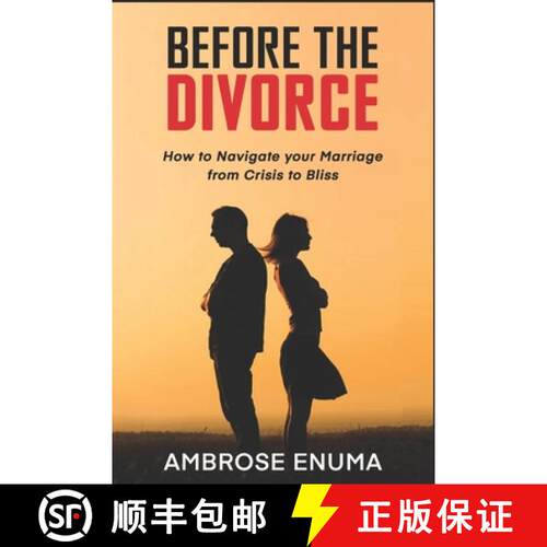 【3-4周达】Before The Divorce: How to Navigate your Marriage from Crisis to Bliss [9789787927052]