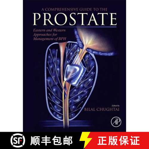 【3-4周达】A Comprehensive Guide to the Prostate: Eastern and Western Approaches for Management of BPH [9780128114643]