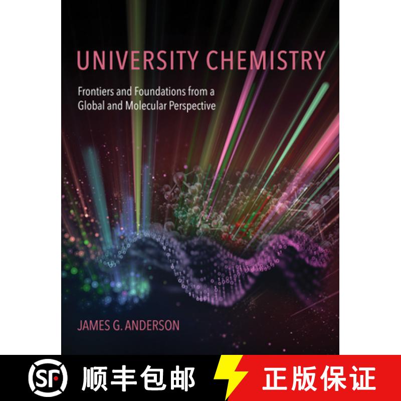 【3-4周达】University Chemistry: Frontiers and Foundations from a Global and Molecular Perspective [9780262542654]