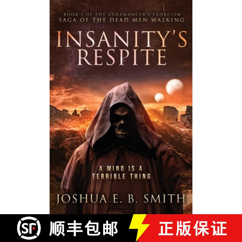 【2-3周达】Insanity's Respite: Book I of the Aurmancer's Exorcism [9780999059050]