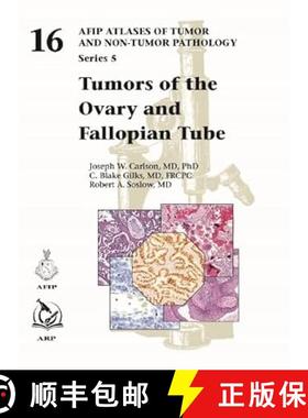 【3-4周达】Tumors of the Ovary and Fallopian Tube (AFIP Atlas of Tumor and Non-Tumor Pathology, Serie... [9781933477282]