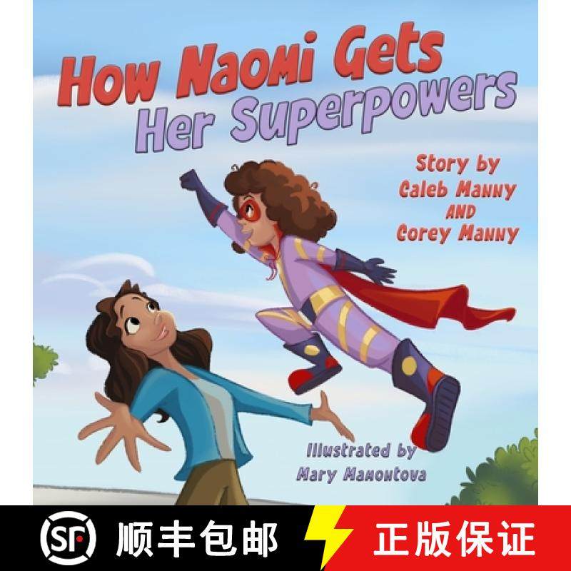 预订 How Naomi Gets Her Superpowers [9781965238349]