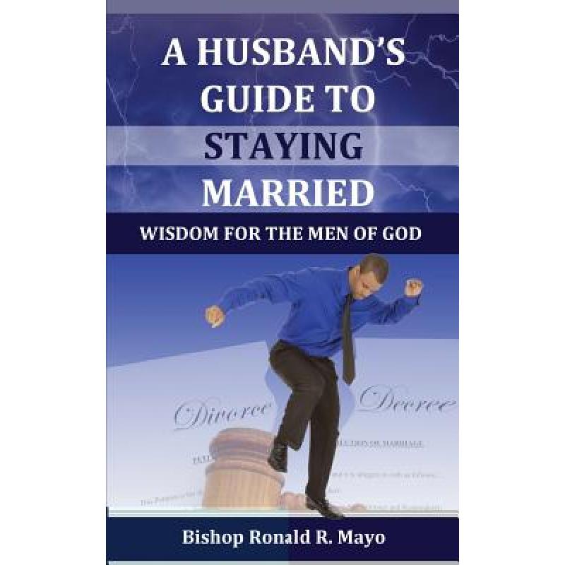 预订 a husbands guide to staying married. [9780615924205]