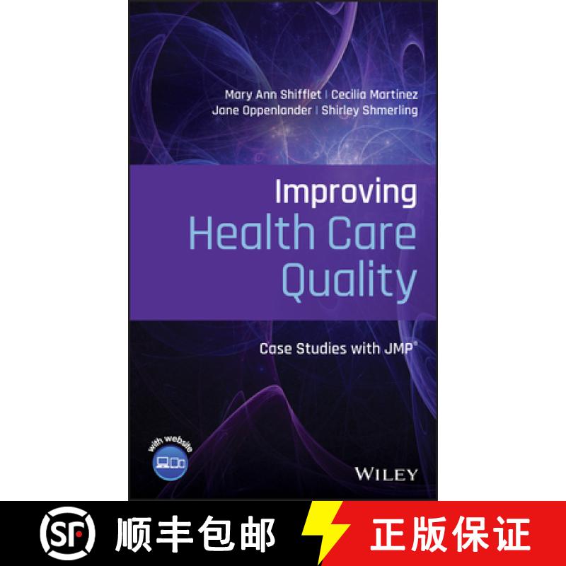 【3-4周达】Improving Health Care Quality: Case Studies With Jmp [Wiley统计学] [9781119604617]