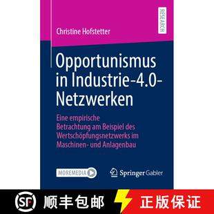 【3-4周达】Opportunismus in Industrie-4.0-Netzwerken : Eine empirische Betrachtung am Beispiel des We... [9783658480912]