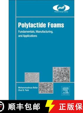 【3-4周达】Polylactide Foams: Fundamentals, Manufacturing, and Applications [9780128139912]