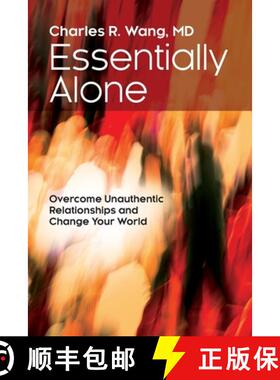 【3-4周达】Essentially Alone: Overcome Unauthentic Relationships and Change Your World [9781627343855]
