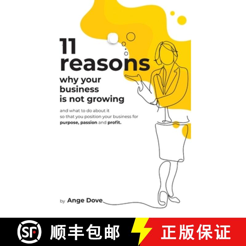 【3-4周达】11 Reasons Why Your Business Is Not Growing: and what to do about it so that you position ... [9789811412196]