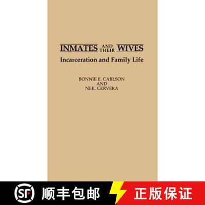 【3-4周达】精装 Inmates and Their Wives: Incarceration and Family Life [9780313274817]