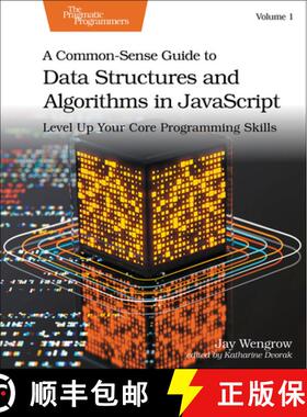【3-4周达】A Common-Sense Guide to Data Structures and Algorithms in JavaScript, Volume 1 : Level Up ... [9798888650646]