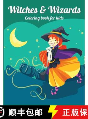 【3-4周达】WITCHES and WIZARDS: Perfect gift for Children's Birthdays Ι Coloring Book for Kids &... [9781956555028]