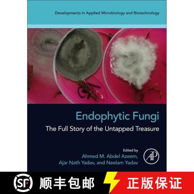 【4周达】Endophytic Fungi: The Full Story of the Untapped Treasure [9780323993142]