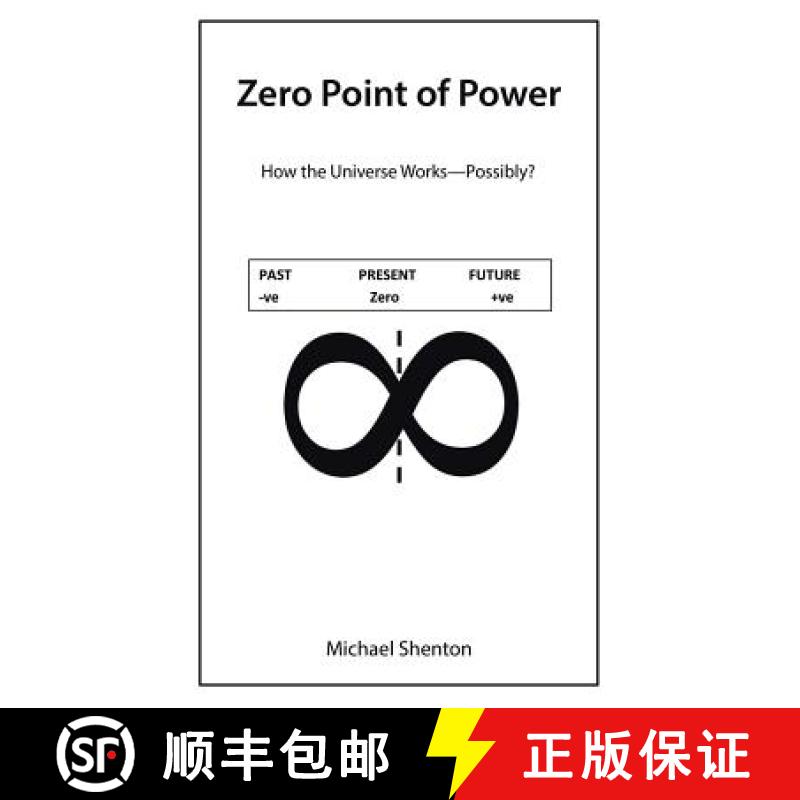 【3-4周达】Zero Point of Power: How the Universe Works-Possibly? [9781452528526]