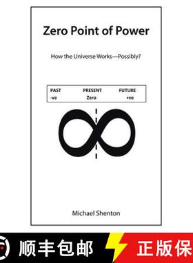 【3-4周达】Zero Point of Power: How the Universe Works-Possibly? [9781452528526]