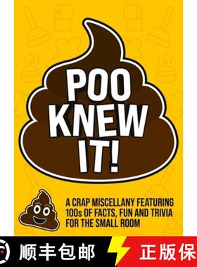 【3-4周达】Poo Knew It!: A Crap Miscellany Featuring 100s of Facts, Fun and Trivia for the Small Room [9781837996858]