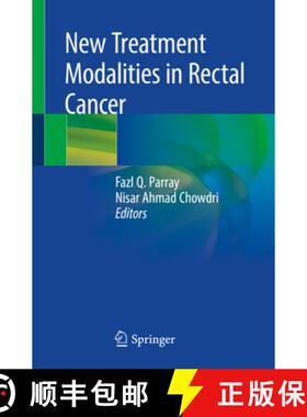 【3-4周达】New Treatment Modalities in Rectal Cancer [9789811371998]