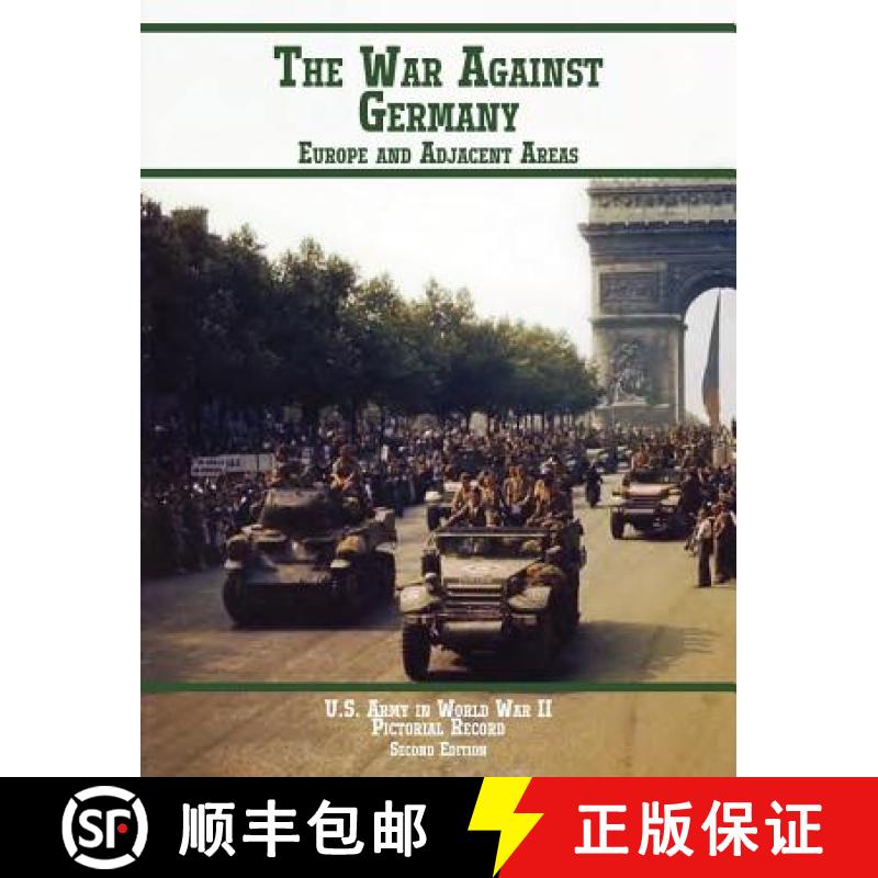 【2-3周达】United States Army in World War II, Pictorial Record, War Against Germany: Europe and Adja... [9781780398945]